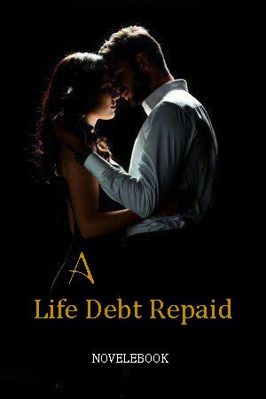 The Debt of Love: A Life-long Redemption