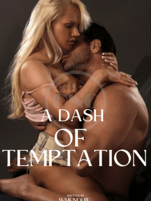 A DASH OF TEMPTATION